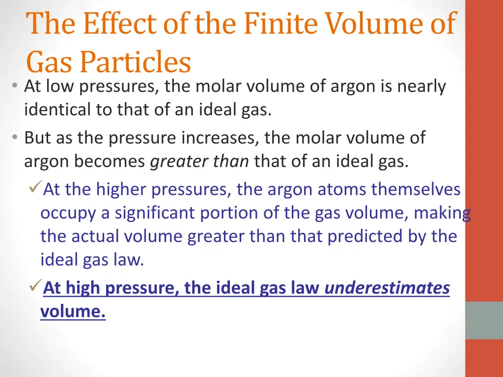 the effect of the finite volume of gas particles