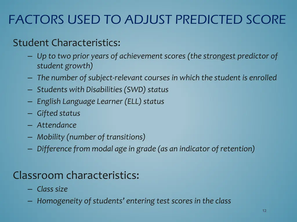 factors used to adjust predicted score