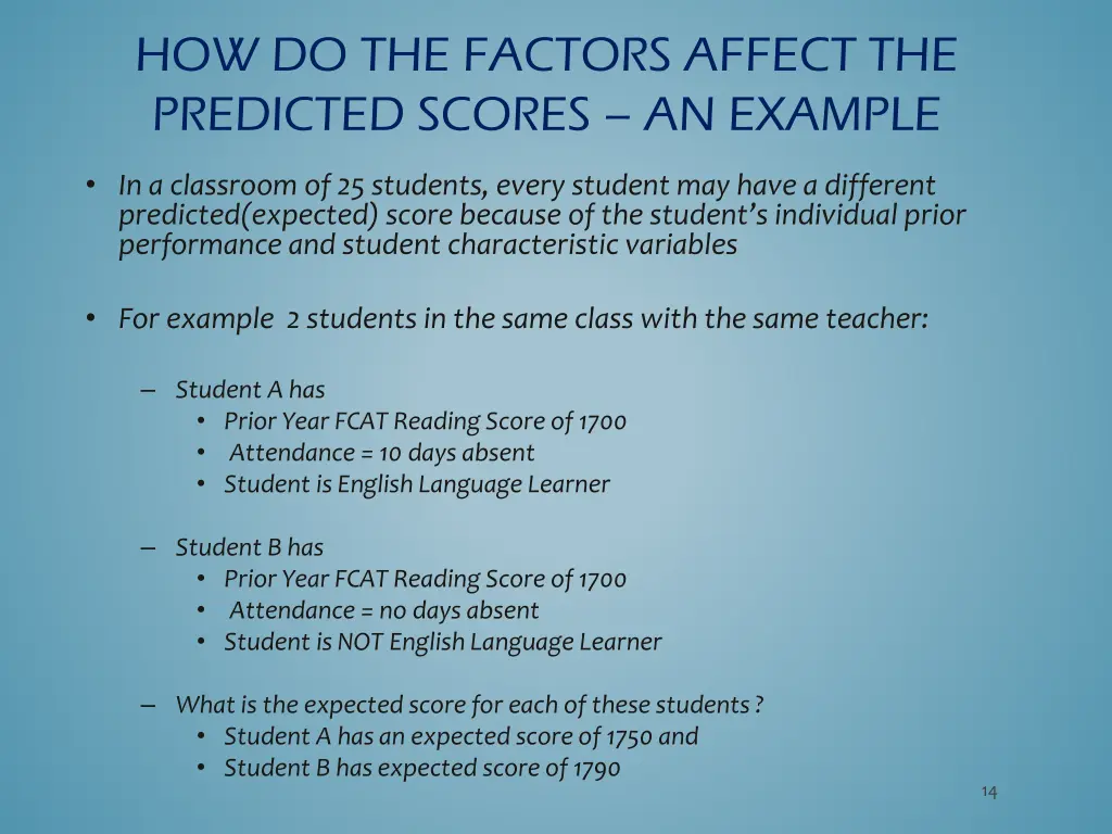 how do the factors affect the predicted scores