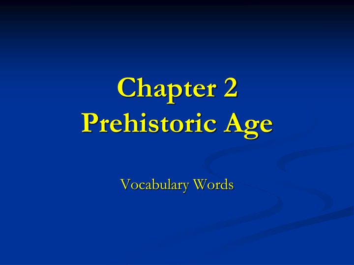 chapter 2 prehistoric age