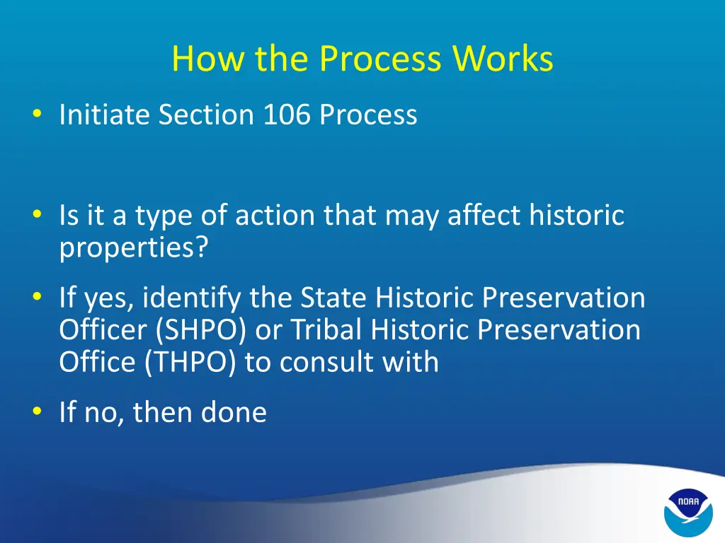 how the process works initiate section 106 process