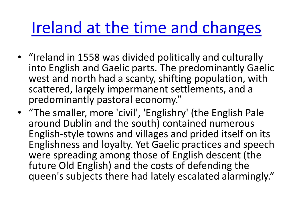 ireland at the time and changes