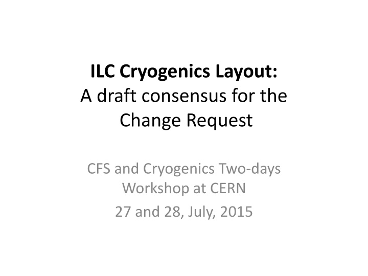 ilc cryogenics layout a draft consensus