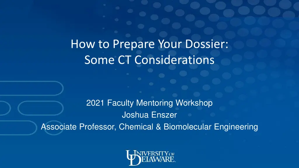 how to prepare your dossier some ct considerations