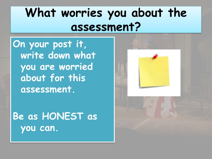 what worries you about the assessment on your