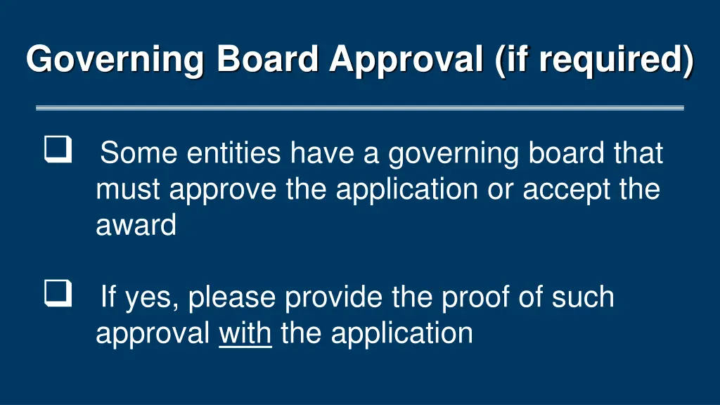 governing board approval if required