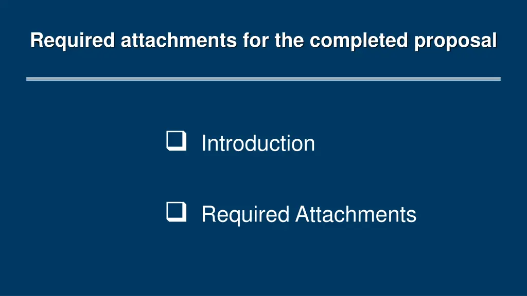 required attachments for the completed proposal