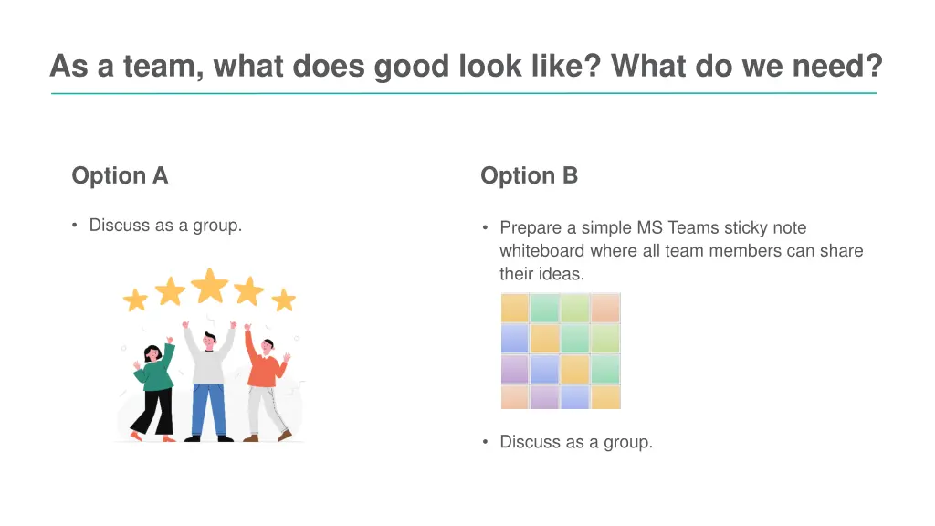 as a team what does good look like what do we need