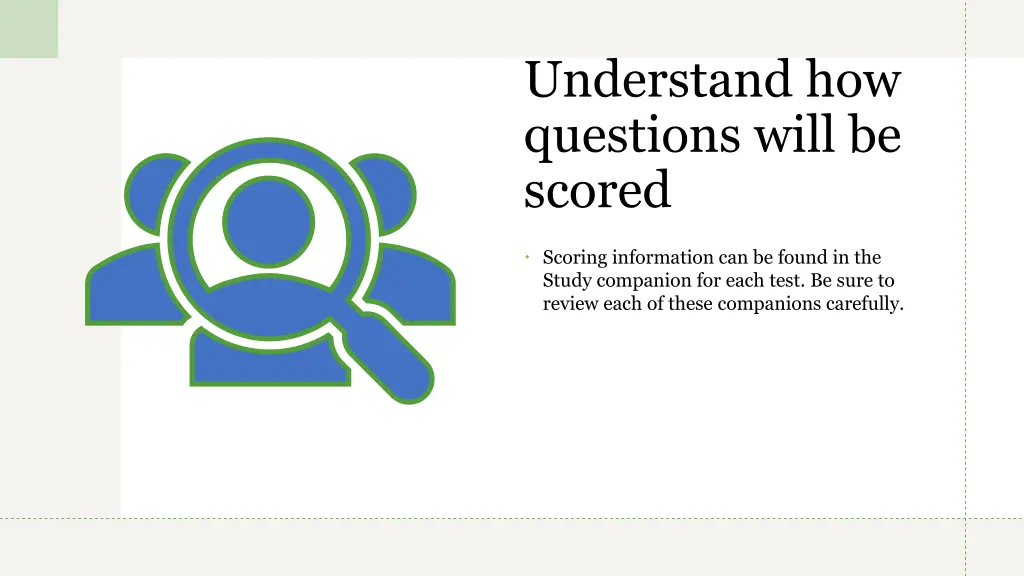 understand how questions will be scored