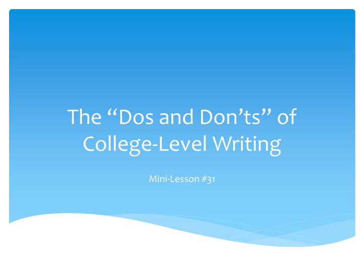 the dos and don ts of college level writing