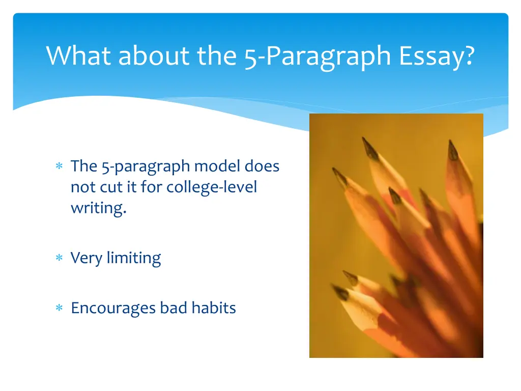 what about the 5 paragraph essay