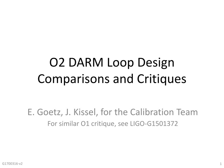 o2 darm loop design comparisons and critiques