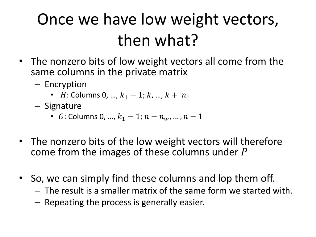 once we have low weight vectors then what