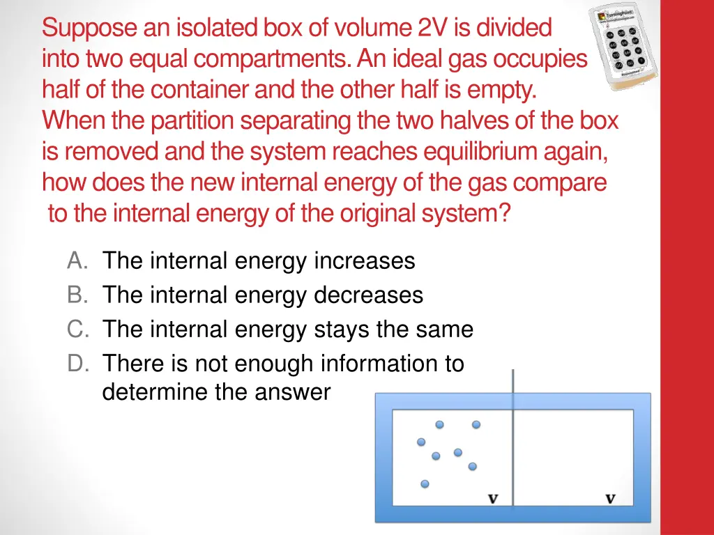 suppose an isolated box of volume 2v is divided