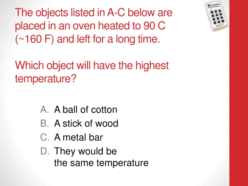 the objects listed in a c below are placed 1