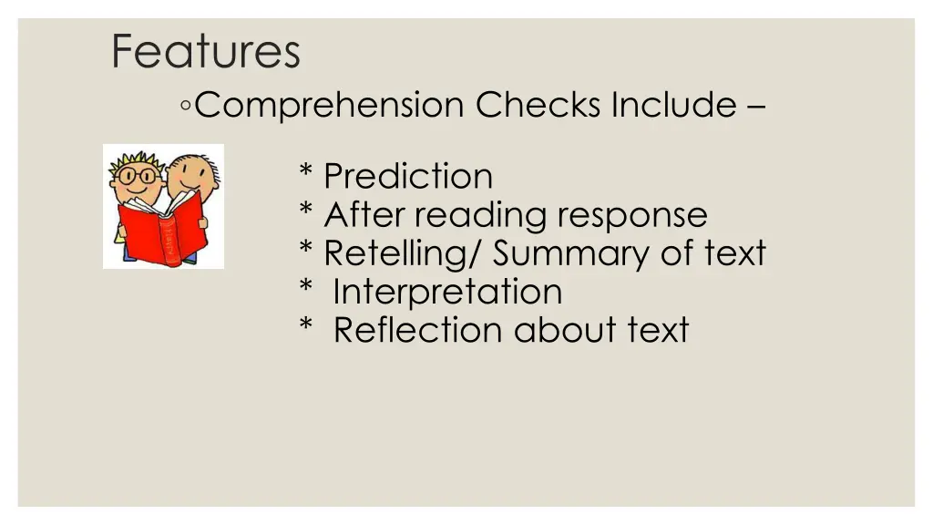 features comprehension checks include