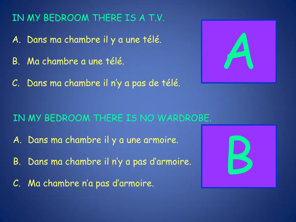 in my bedroom there is a t v c dans ma chambre