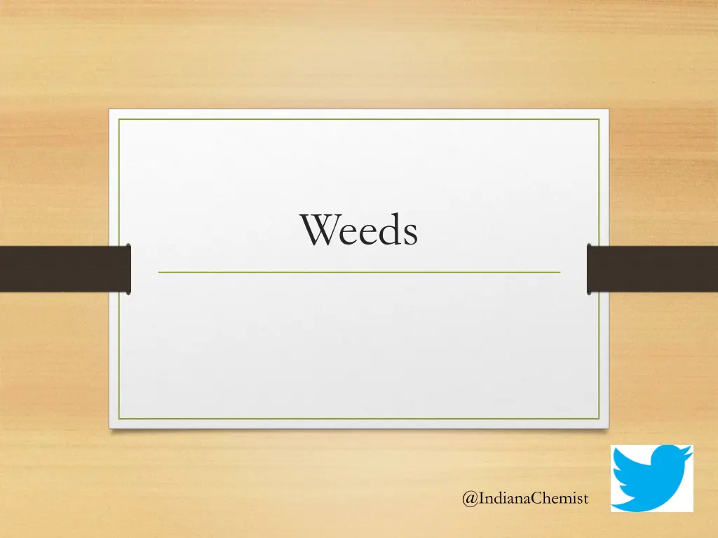 weeds