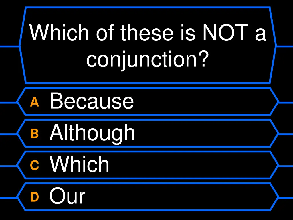 which of these is not a conjunction