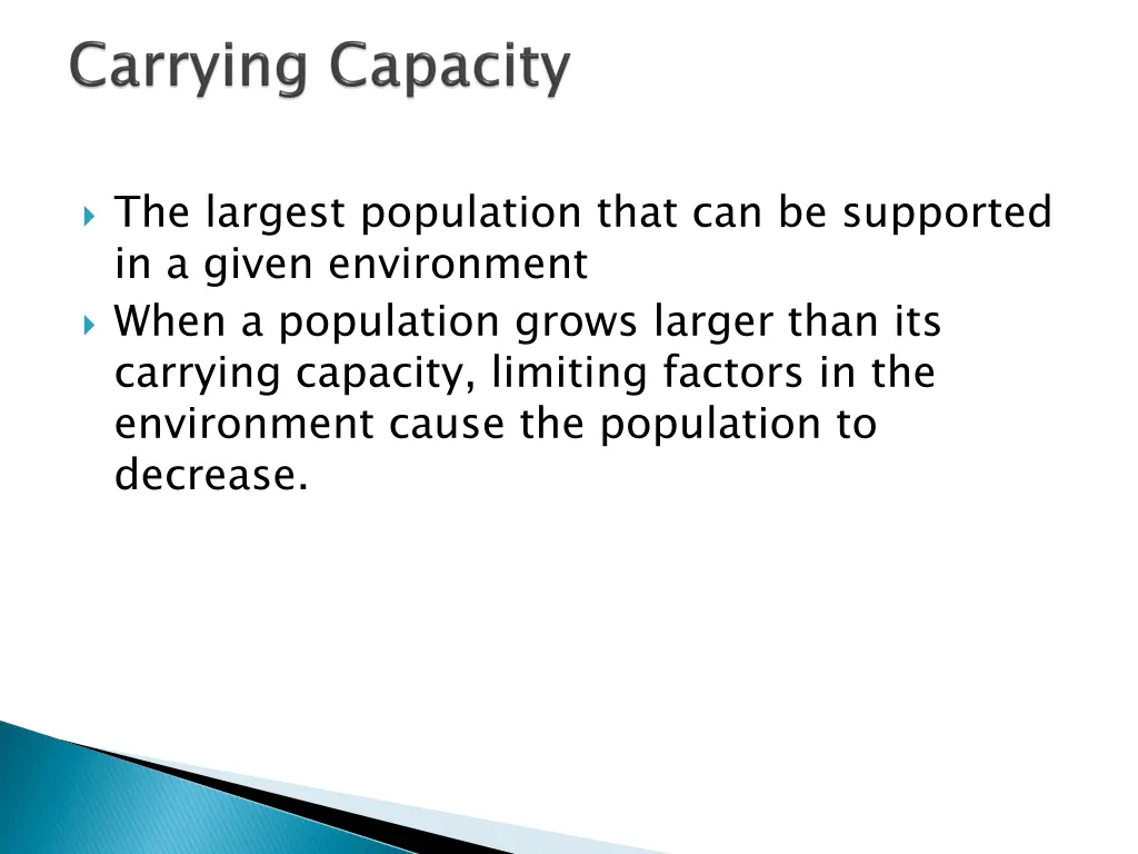 the largest population that can be supported