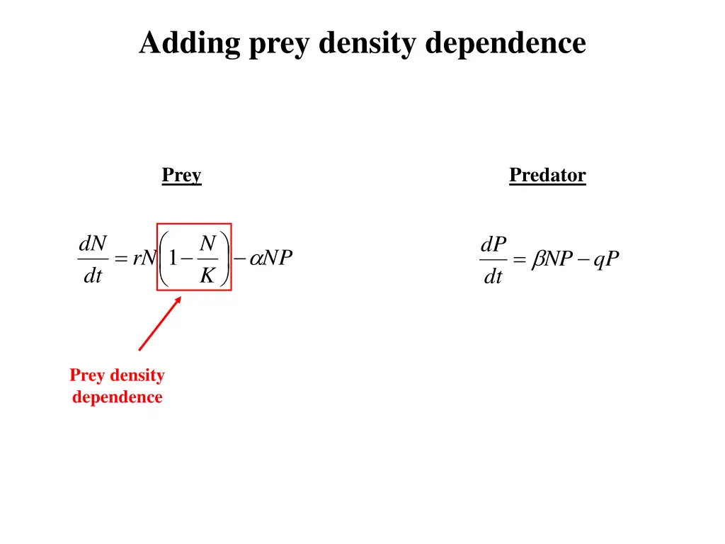 adding prey density dependence