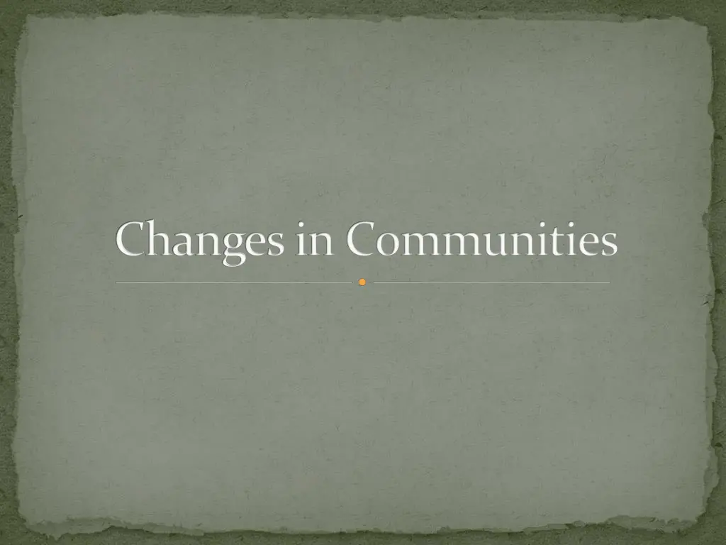 changes in communities