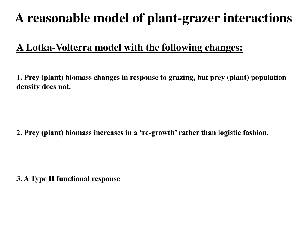 a reasonable model of plant grazer interactions