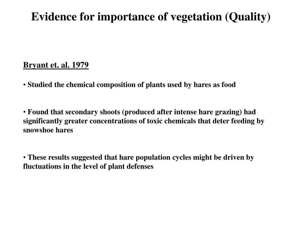 evidence for importance of vegetation quality