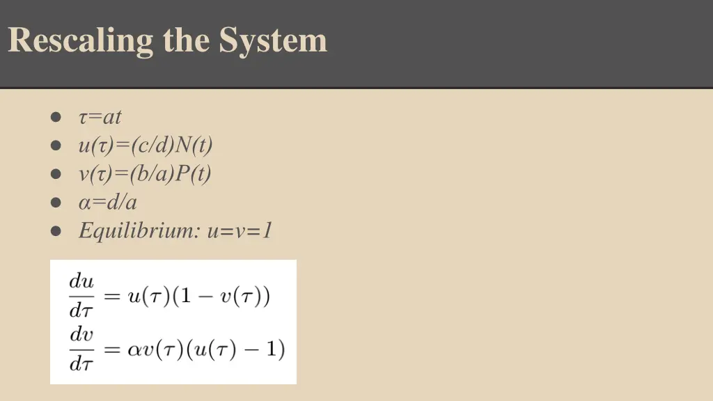 rescaling the system