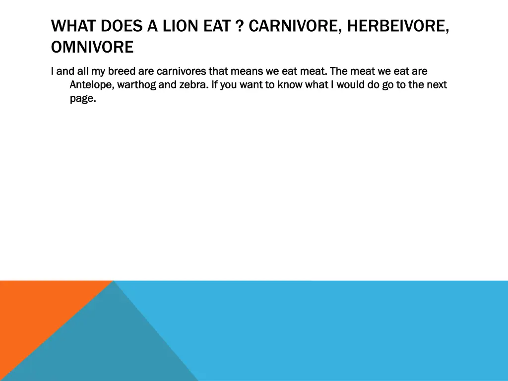 what does a lion eat carnivore herbeivore omnivore