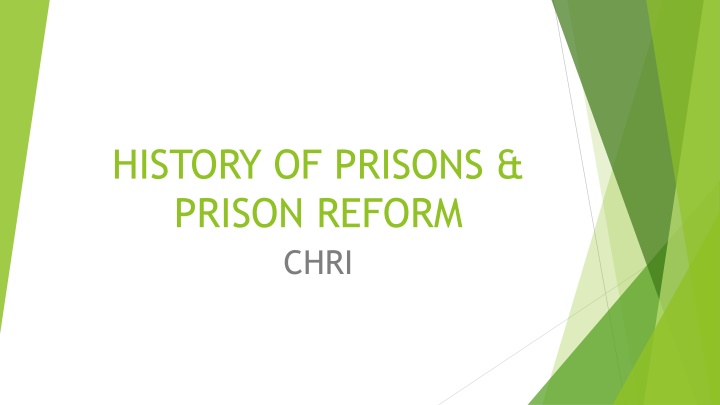 history of prisons prison reform chri