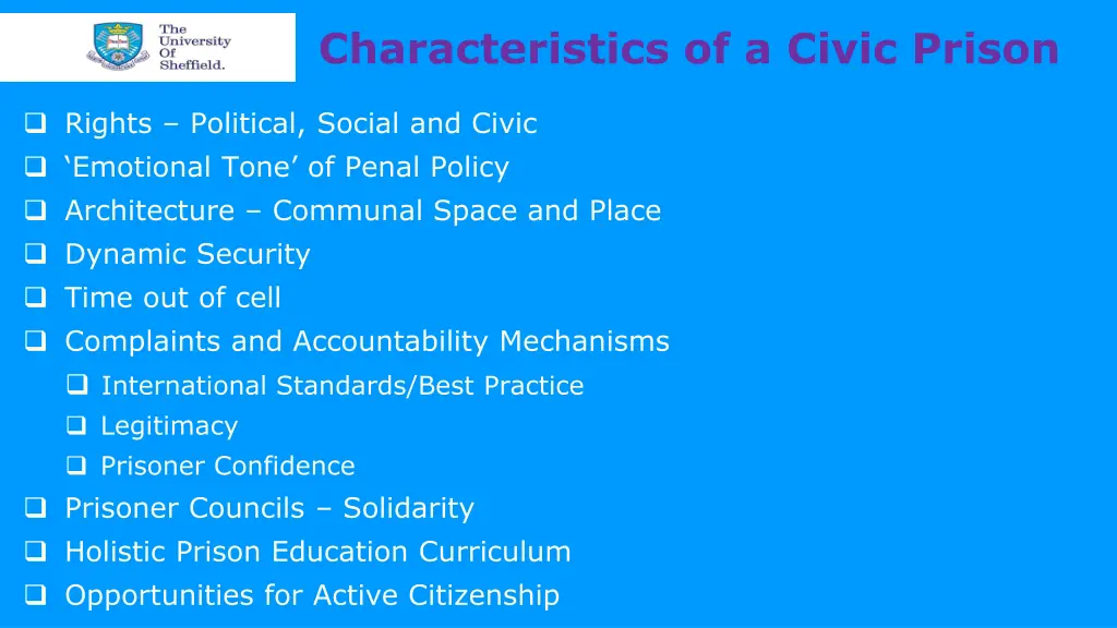 characteristics of a civic prison