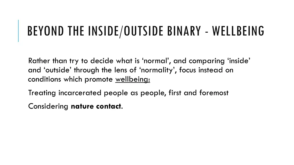 beyond the inside outside binary wellbeing