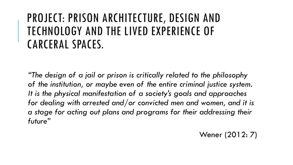 project prison architecture design and technology