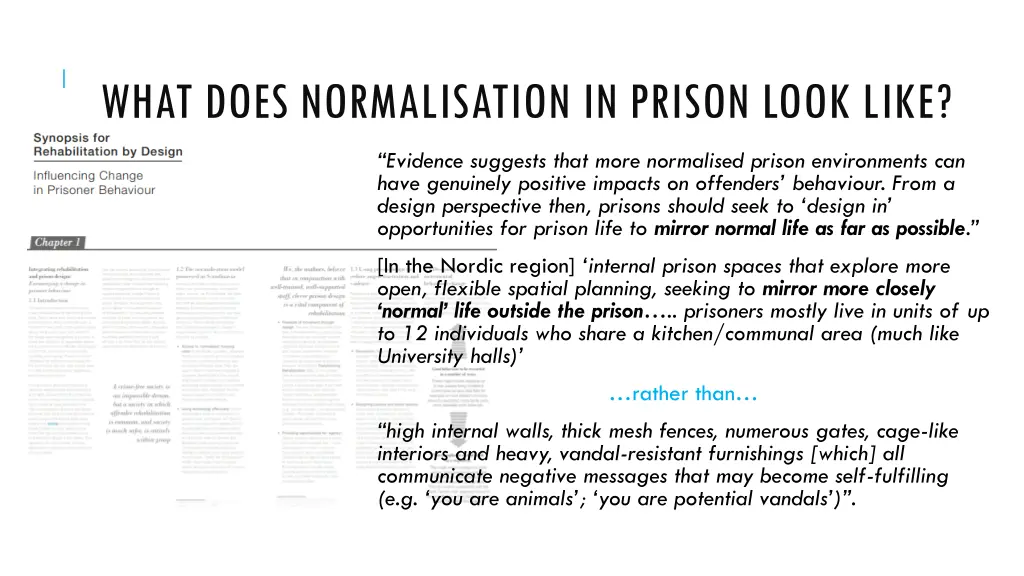 what does normalisation in prison look like