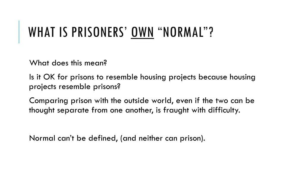 what is prisoners own normal 2