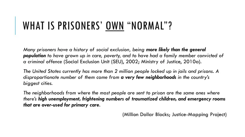 what is prisoners own normal