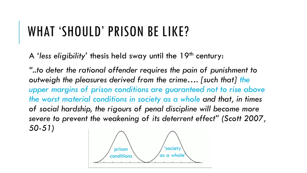 what should prison be like