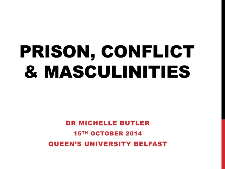 prison conflict masculinities