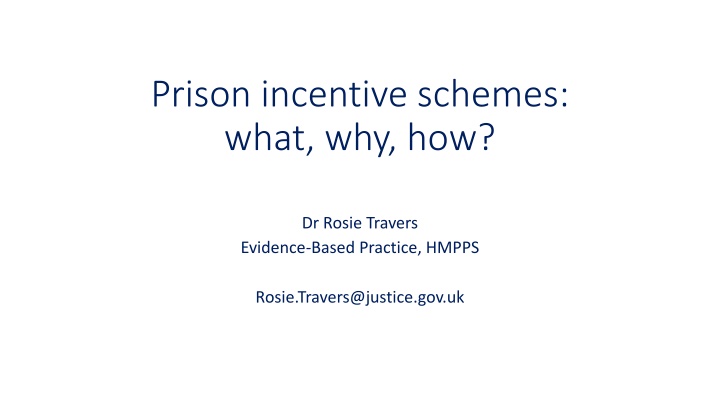 prison incentive schemes what why how