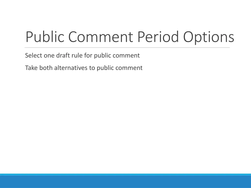 public comment period options