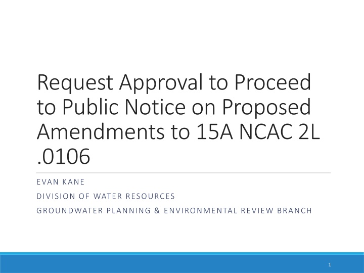 request approval to proceed to public notice