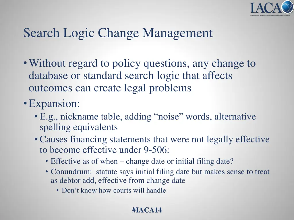 search logic change management