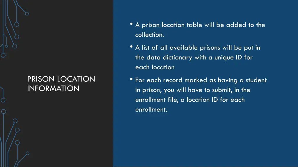 a prison location table will be added