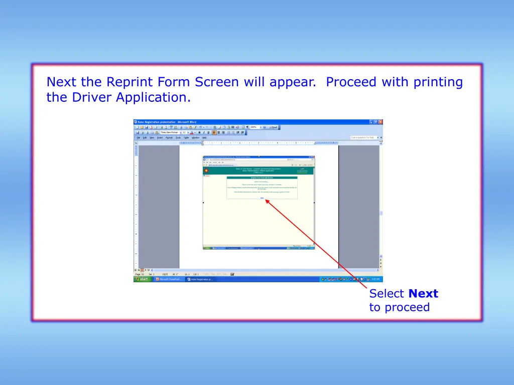 next the reprint form screen will appear proceed