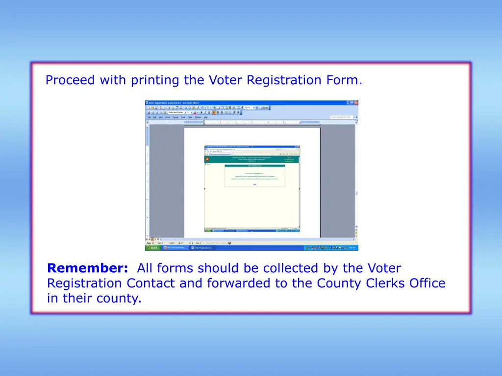 proceed with printing the voter registration form