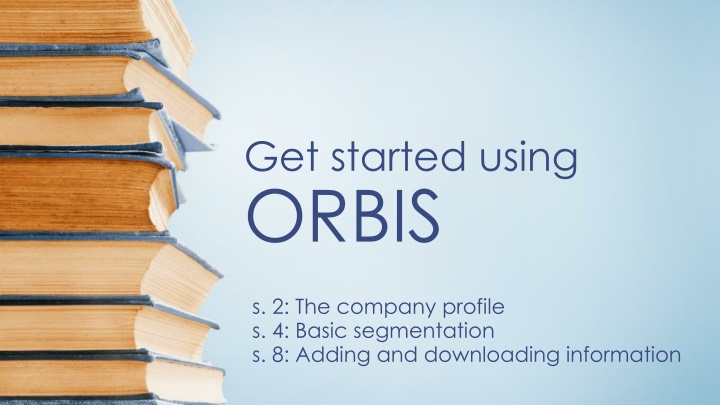 get started using orbis