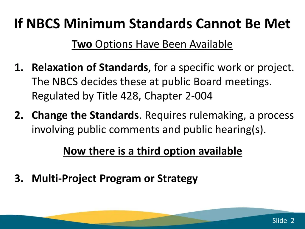 if nbcs minimum standards cannot be met