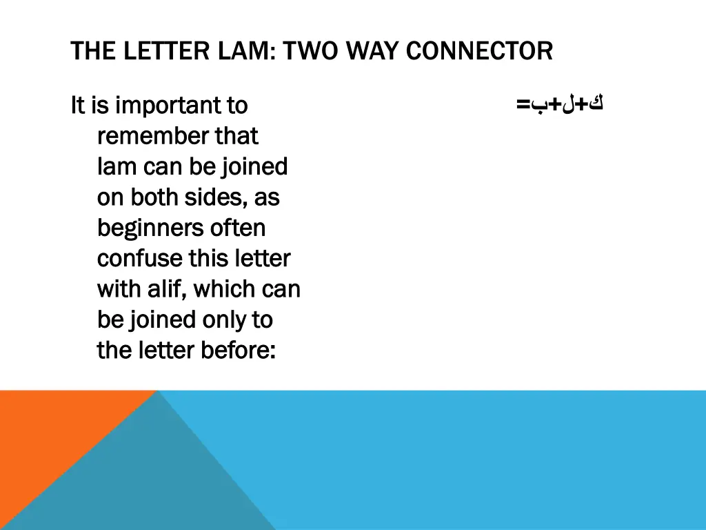 the letter lam two way connector