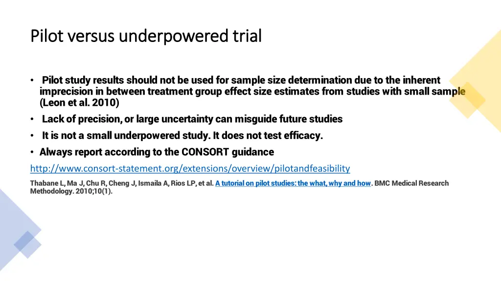 pilot versus underpowered trial pilot versus